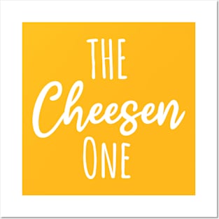 The Cheesen One | Cheese Puns Posters and Art